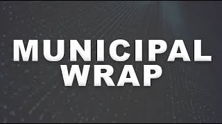Municipal Wrap 9-8-22