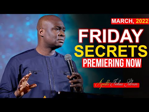 FRIDAY Secrets, 4th March, 2022 - Apostle Joshua Selman | Morning Sermon|