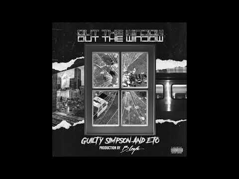Out The Window (Feat. Guilty Simpson & Eto)(Prod by B Leafs)