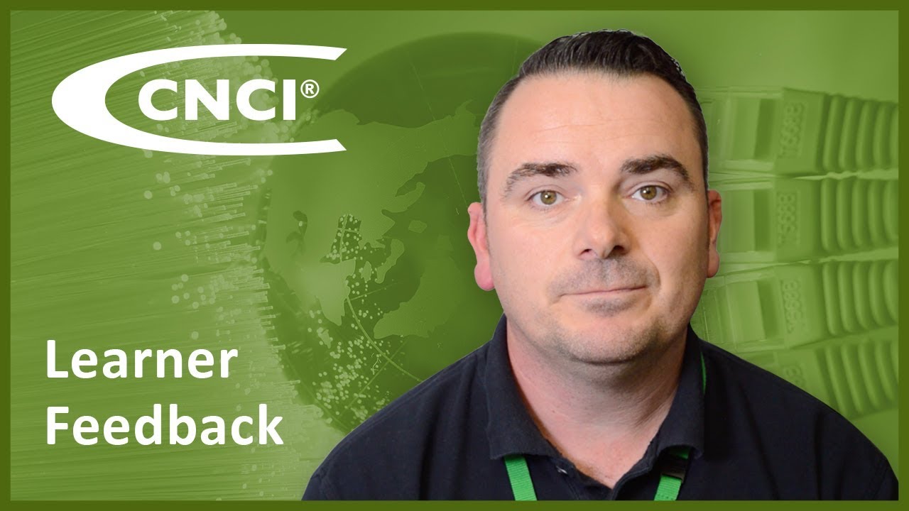 Certified Network Cable Installer (CNCI) Learner Feedback
