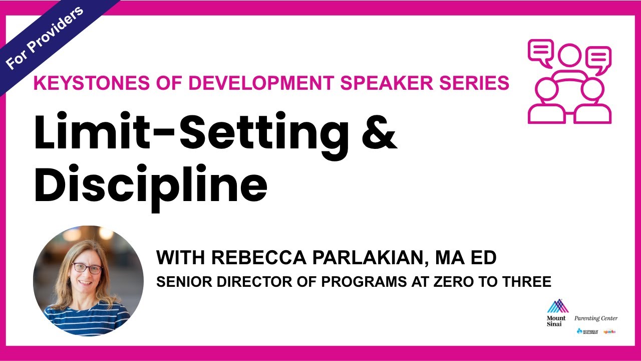 Limit-Setting and Discipline webinar with Rebecca Parlakian