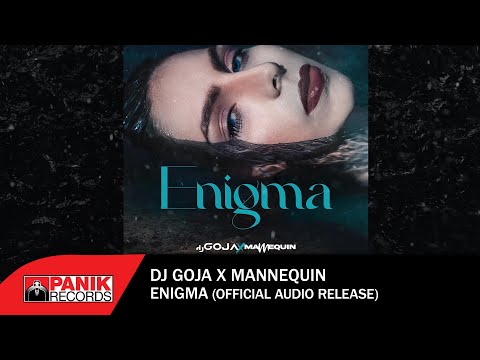 Dj Goja x Mannequin - Enigma - Official Audio Reease