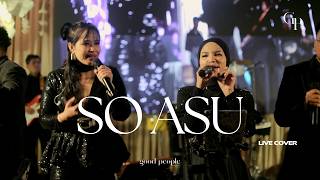 Download lagu SO ASU - NAYKILLA Live Cover | Good People Music mp3 Download lagu SO ASU - NAYKILLA Live Cover | Good People Music mp3
