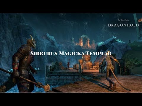 Sirburus ESO: Magicka Templar DPS v.2- 74k - MS/FG - 21mil - Dragonhold - Easy Static Rotation