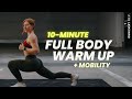 10 Min Full Body Warm Up Mobility  Best Prep For Your Workout Gym Warm Up No Equipment