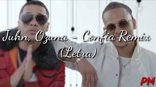 Juhn, Ozuna - Confía Remix 💑(Letra)