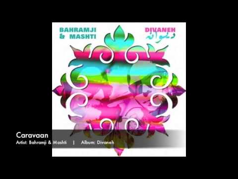 Bahramji & Mashti - Caravaan
