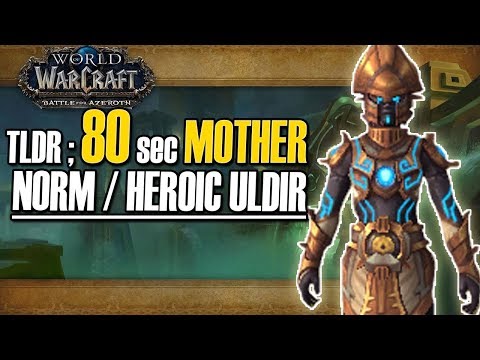 👩TLDR 80sec Normal/Heroic MOTHER GUIDE - Uldir Raid [BFA WoW]