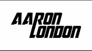 Aaron London I  NEED YOU brand new 2011 snippet