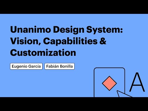 Unanimo Design System: Vision, Capabilities & Customization