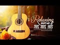 The World S Best Classical Instrumental Music Deeply Relaxing Guitar Music To Heal Your Soul