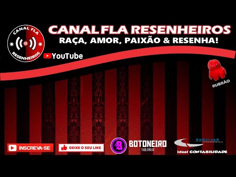 CANAL FLA RESENHEIROS - RAÇA, AMOR, PAIXÃO E RESENHA!!!