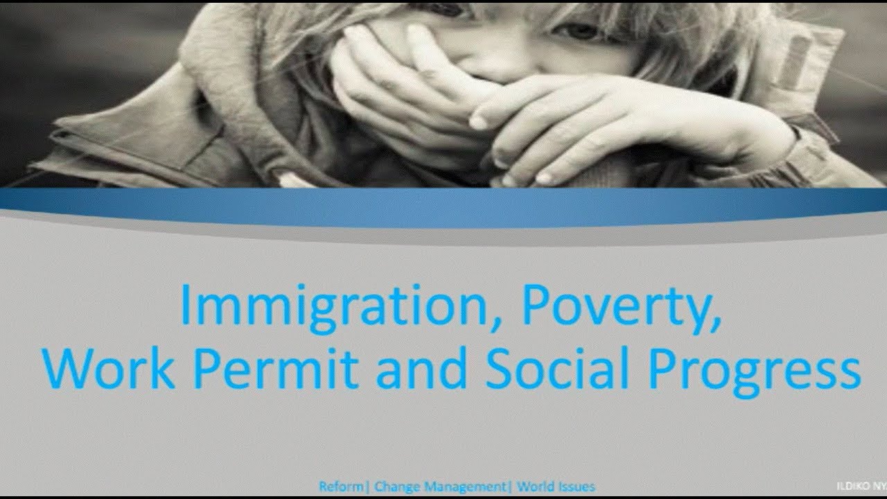 Immigration, Work Permit and Social Progress - ppt presentation