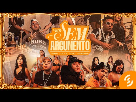 DJ Boy "Sem Argumento" - MC Fabrin, MC Lele JP, MC Vine 7 e MC Joãozinho VT [Clipe Oficial]