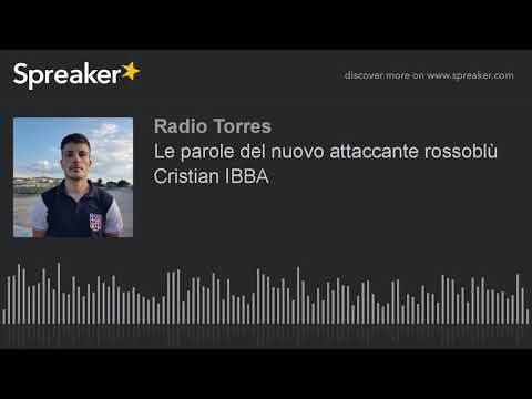 Le parole del nuovo attaccante rossoblù Cristian IBBA
