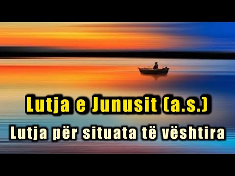 Lutja e Junusit (a.s.) - Lutja për situata të vështira 🤲