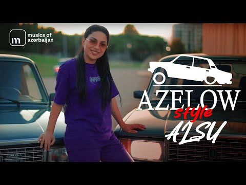 Alsu — Azelow Style (Rəsmi Musiqi Videosu)