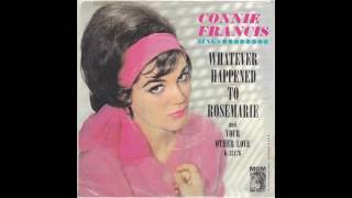 CONNIE FRANCIS - Whatever Happened To Rosemarie