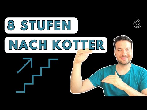Change Management Projekt nach John Kotter | 8 Stufen Change Prozess | Leading Change