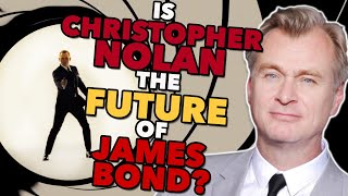 Is Christopher Nolan the Future of James Bond?