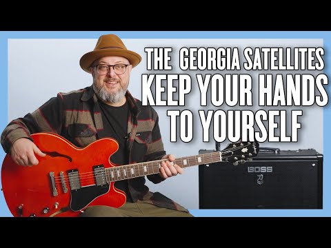 The Georgia Satellites Keep Your Hands to Yourself Guitar Lesson + Tutorial