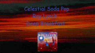 Celestial Soda Pop- Ray Lynch