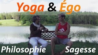 La philosophie du Yoga face à l'égo, sagesse et spiritualité