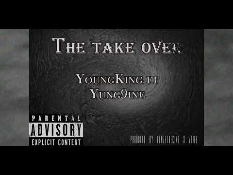 The Take over -  YoungKingg Ft Yung9ine produced by @lonzetheking