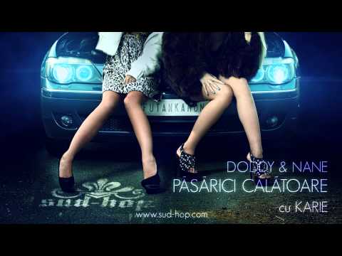 DODDY & NANE - PĂSĂRICI CĂLĂTOARE (cu KARIE)