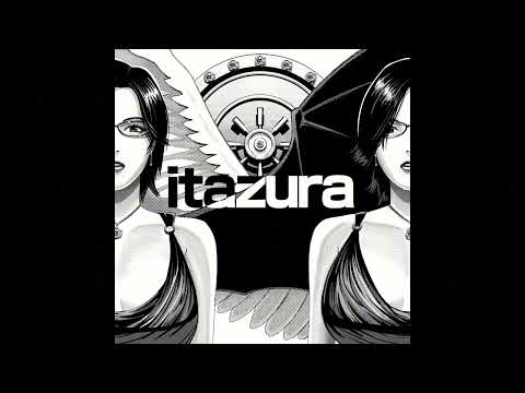 itazura (sped up)