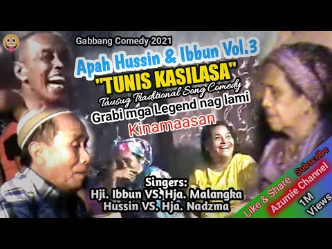 Apah Hussin & Ibbun Vol.3 - TUNIS KASILASA | TAUSUG Traditional SONG 2021