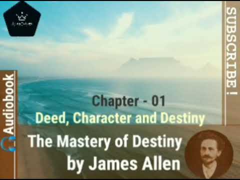 The Mastery of Destiny | by James Allen | Audiobook |
