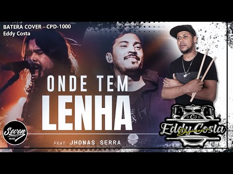 Onde Tem Lenha | Luzlive Jeff Damaceno | feat Jhonas Serra | Eddy Costa