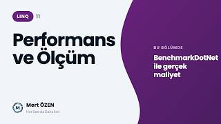 11-LINQ Performans ve Optimizasyon (BenchmarkDotNet)