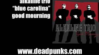 Blue Carolina, Alkaline Trio