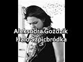 Aleksandra Goździk Halo Szpicbródka