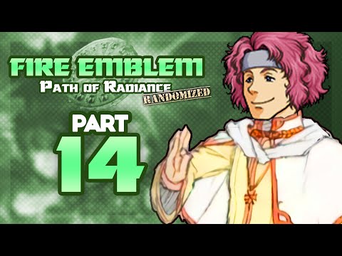 Part 14: Let's Play Fire Emblem, Randomized Path of Radiance - "Makalov Atones For His Sins"