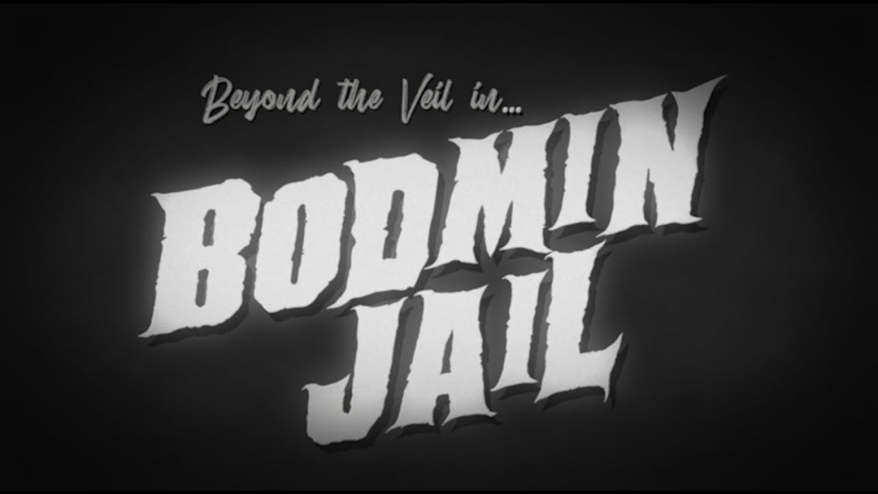 Beyond the Veil in Bodmin Jail