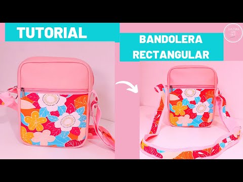 DIY- CÓMO HACER UNA BANDOLERA RECTANGULAR  / BOLSO BANDOLERA