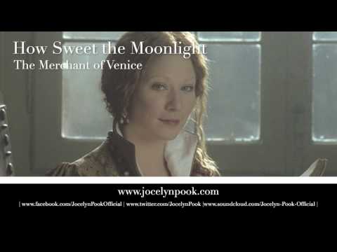 Merchant of Venice - How Sweet The Moonlight (Jocelyn Pook)