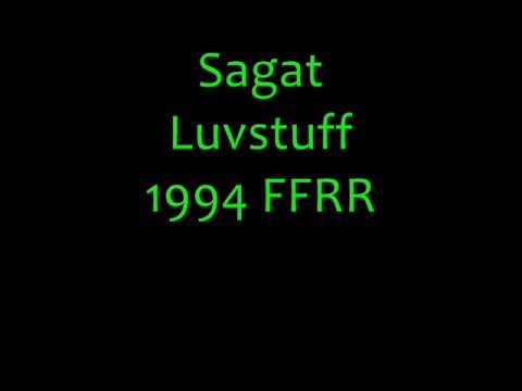 Sagat - Luvstuff - 1994 FFRR