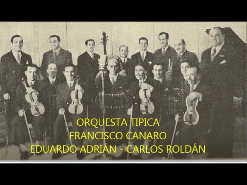 FRANCISCO CANARO  - EDUARDO ADRIÁN  -  VALSECITO AMIGO  - CARLOS ROLDÁN -  GUITARRA