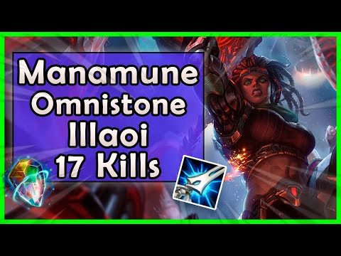 Manamune Omnistone Illaoi RETURNS! 17 Kill Hyper Carry - Illaoi vs Riven League of Legends