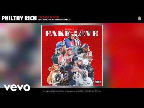 Philthy Rich - Free Big Meech (Audio) ft. Bandgang Lonnie Bands