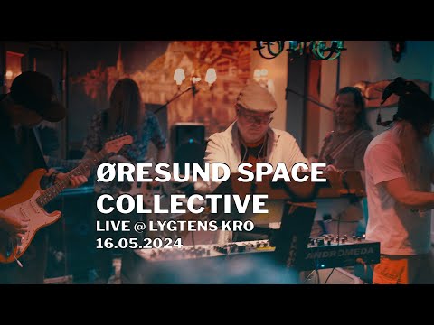 Øresund Space Collective live @ Lygtens Kro 16.05.2024