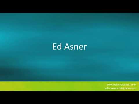 Pronunciation of the word(s) "Ed Asner".