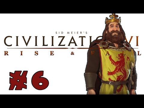 Civilization VI: Rise and Fall! -- SCOTLAND -- Part 6