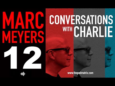 CONVERSATIONS with CHARLIE - MOVIE PODCAST #12 - MARC MEYERS