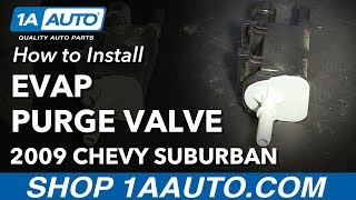 How to Replace EVAP Vapor Canister Purge Valve Solenoid 07-12 Chevy Suburban 1500