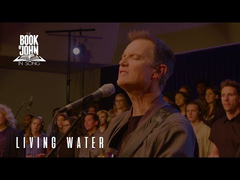 The Book of John in Song - Chapter 7 - “Living Water" [Live] (Tommy Walker)